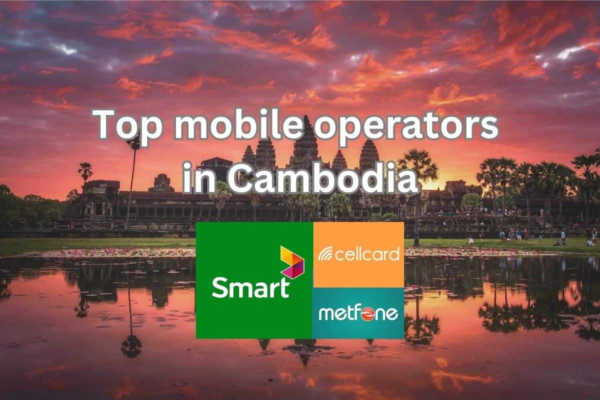 Top Mobile Operators in Cambodia Cambodia eSIM