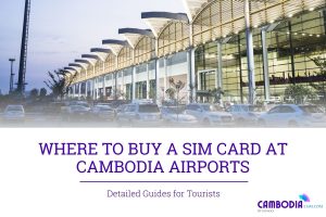 sim card at cambodia airport